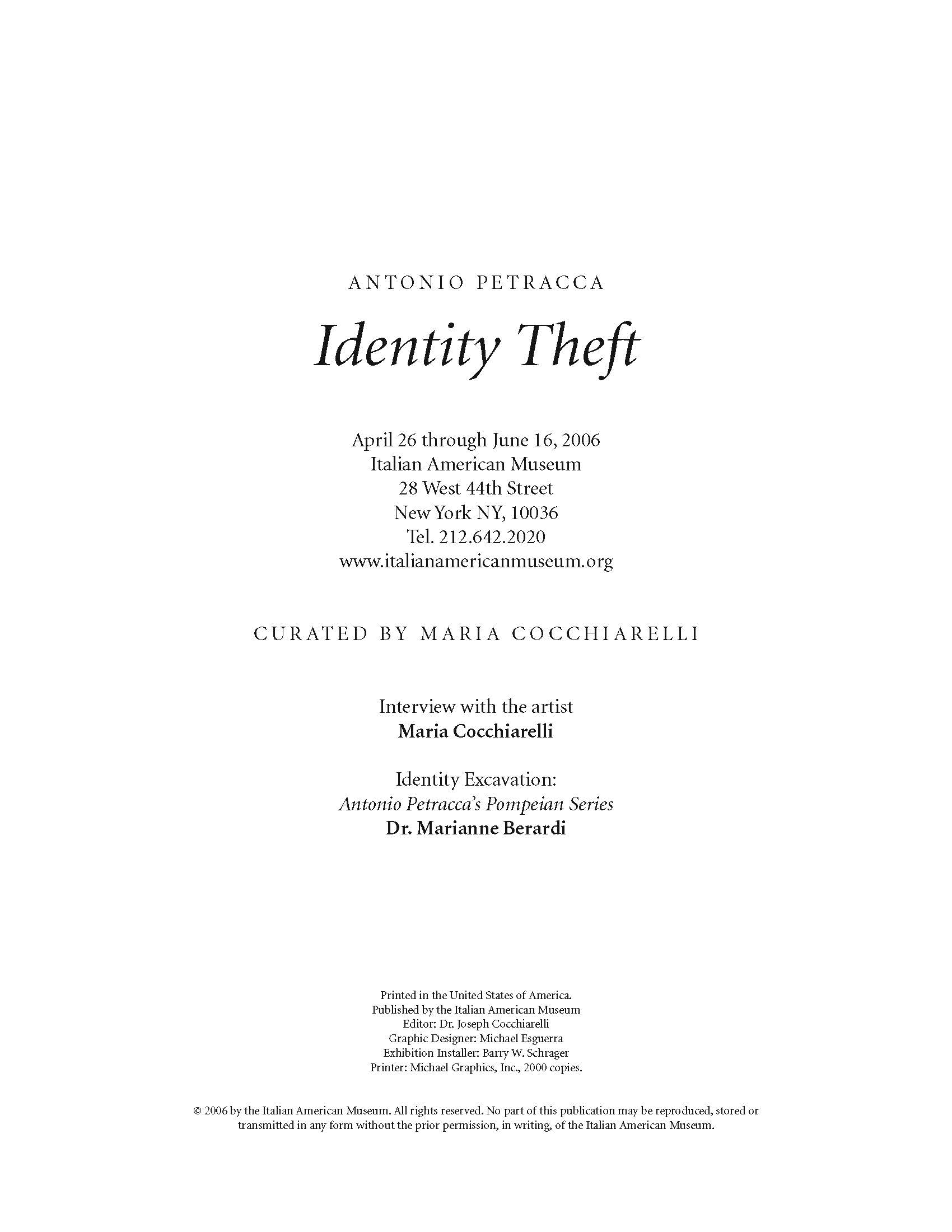 Antonio Petracca, Identity Theft 2006